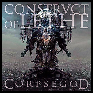 CONSTRUCT OF LETHE - Corpsegod