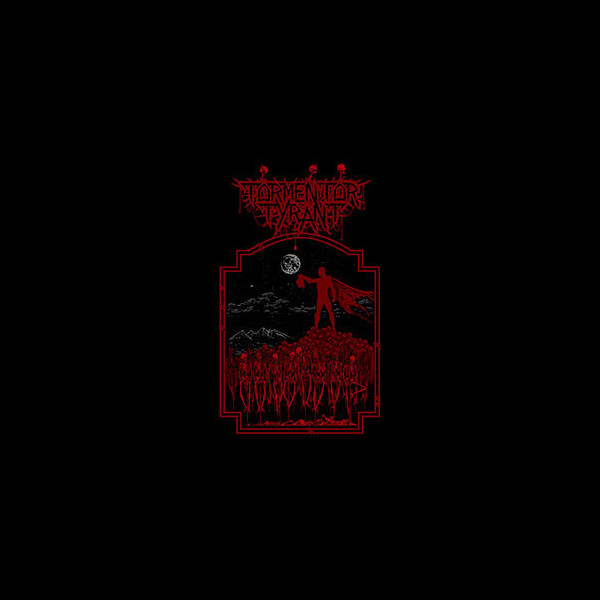 TORMENTOR TYRANT - Tormentor Tyrant