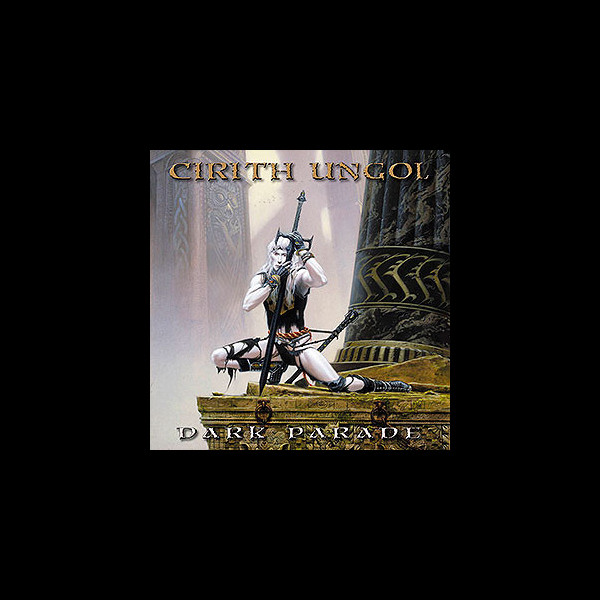 CIRITH UNGOL - Dark Parade