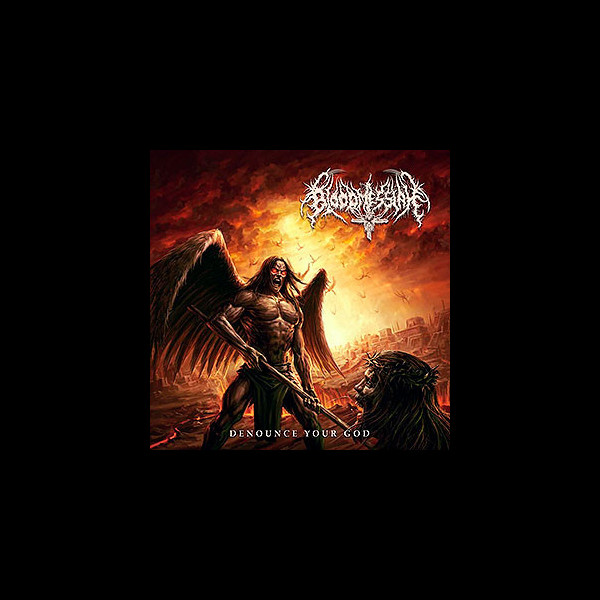 BLOODMESSIAH - Denounce Your God