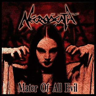 NECRODEATH - Mater of All Evil