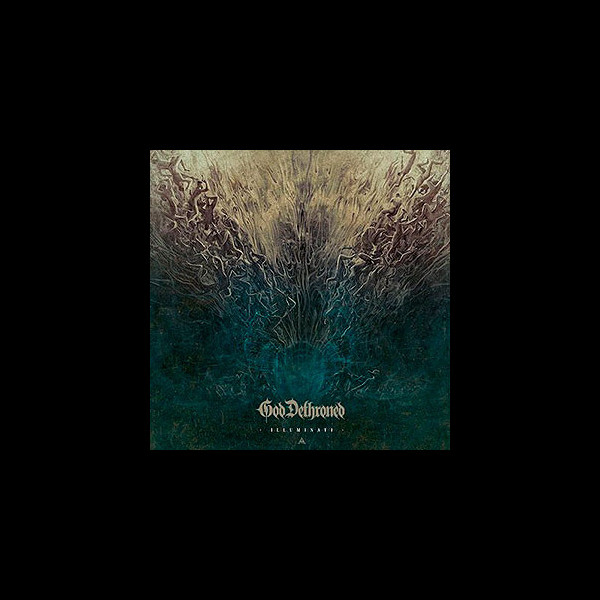 GOD DETHRONED - Illuminati