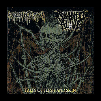 FLESHCRAWL / SKINNED ALIVE - Tales of Flesh and Skin - Split CD