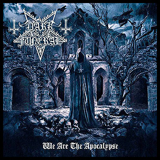 DARK FUNERAL - We Are the Apocalypse