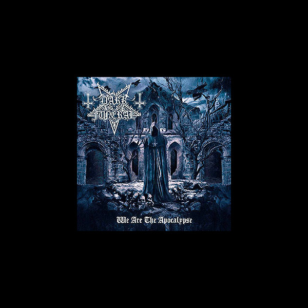 DARK FUNERAL - We Are the Apocalypse
