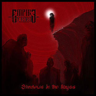 EMPIRE OF DISEASE - Shadows in the Abyss