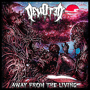 DEMOTED - Away From the Living