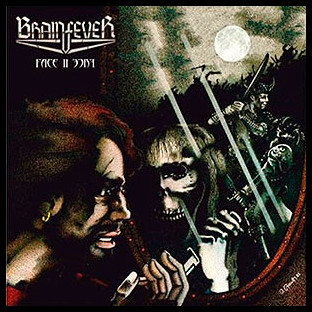 BRAINFEVER - Face II Face