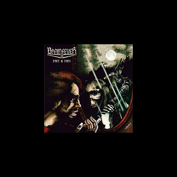 BRAINFEVER - Face II Face