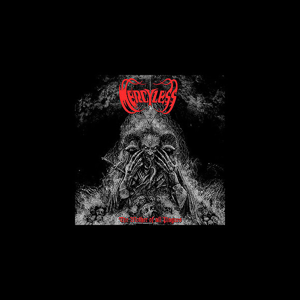 MERCYLESS - The Mother of All Plagues