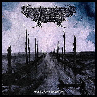 EXCARNATED ENTITY - Mass Grave Horizon