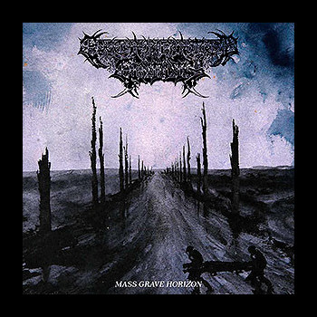 EXCARNATED ENTITY - Mass Grave Horizon