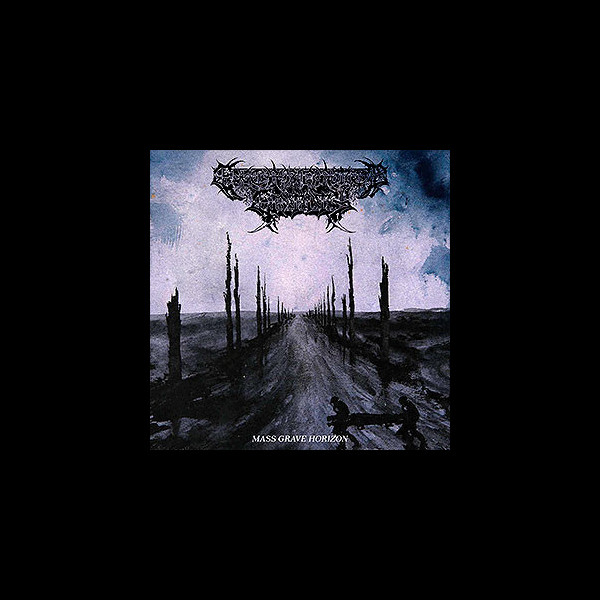 EXCARNATED ENTITY - Mass Grave Horizon