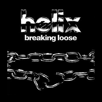 HELIX - Breaking Loose