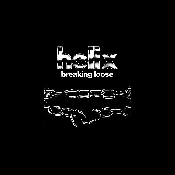 HELIX - Breaking Loose