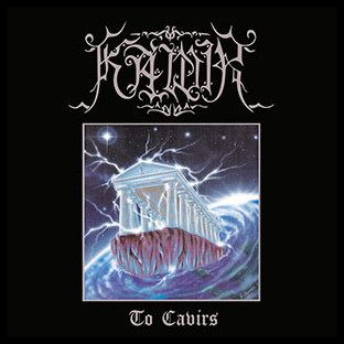 KAWIR - To Cavirs (Προς Κάβειρους)