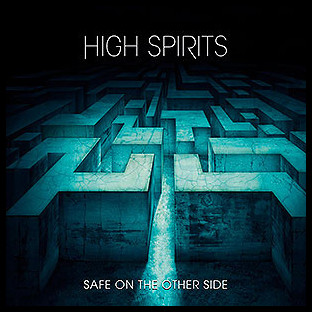 HIGH SPIRITS - Safe on the Other Side