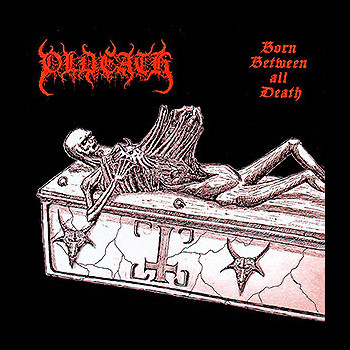 OLDEATH - Born Between All Death