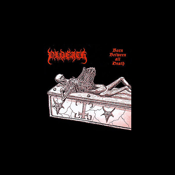 OLDEATH - Born Between All Death