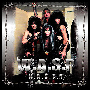 W.A.S.P. / WASP - N.A.S.T.Y.