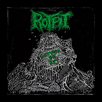 ROTPIT - Let There Be Rot