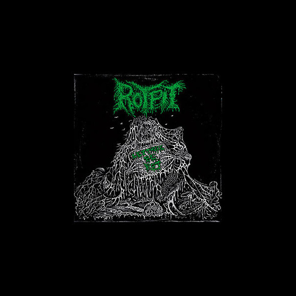 ROTPIT - Let There Be Rot