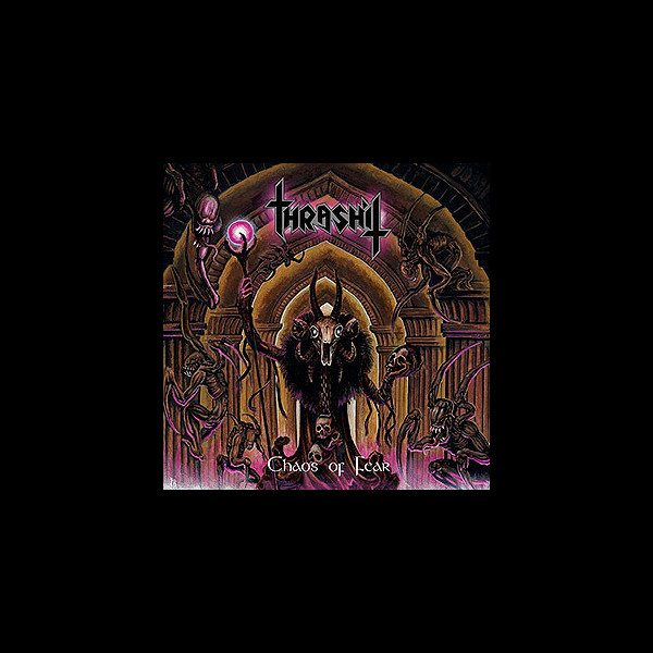 THRASHIT - Chaos of Fear