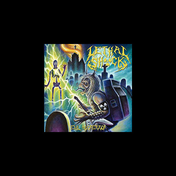 LETHAL SHÖCK - Evil Aggressor