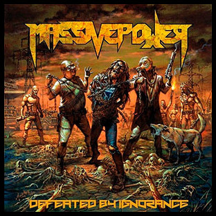 MASSIVE POWER - Defeated by Ignorance