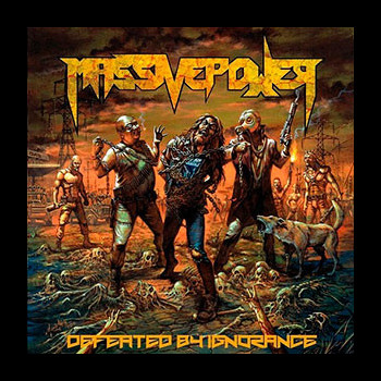 MASSIVE POWER - Defeated by Ignorance