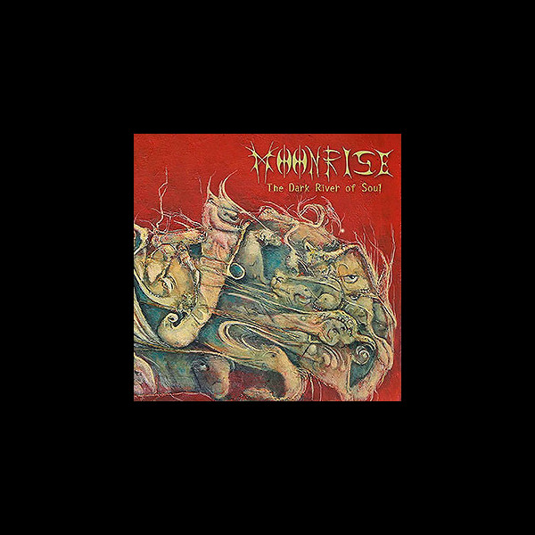 MOONRISE - The Dark River of Soul