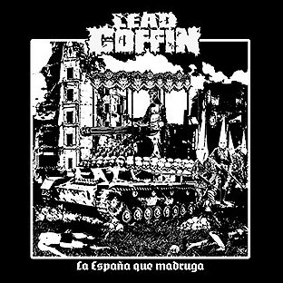 LEAD COFFIN - La España Que Madruga