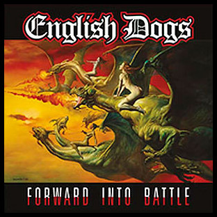 ENGLISH DOGS - Forward into Battle
