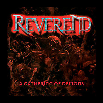 REVEREND - A Gathering of Demons