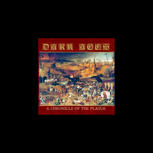 DARK AGES - A Chronicle of the Plague