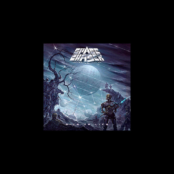 SPACE CHASER - Give Us Life