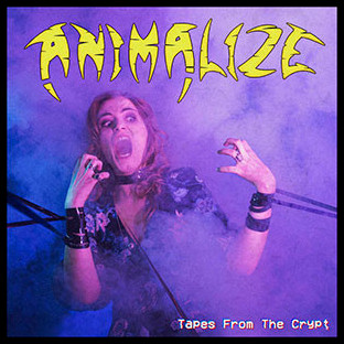 ANIMALIZE - Tapes From the Crypt