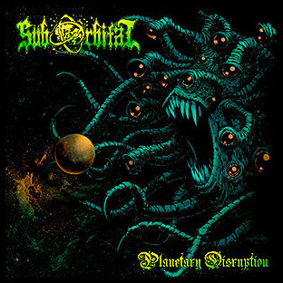 SUBORBITAL - Planetary Disruption