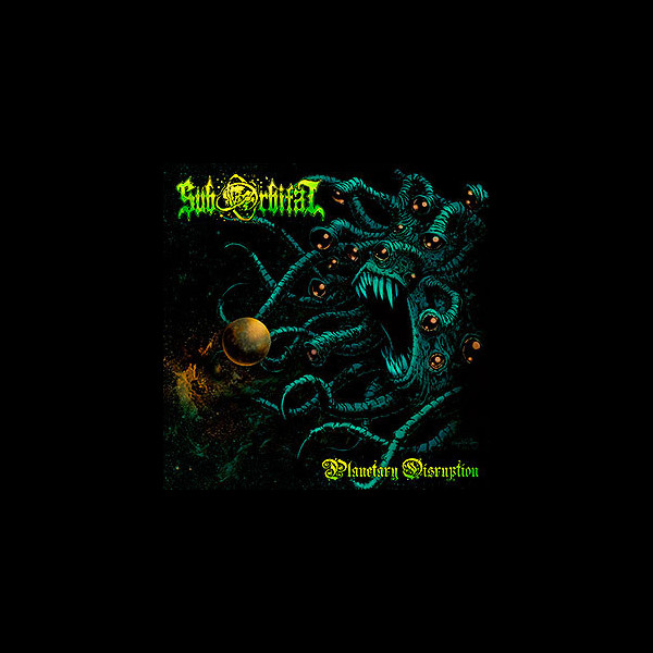 SUBORBITAL - Planetary Disruption