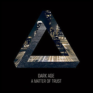 DARK AGE - A Matter of Trust