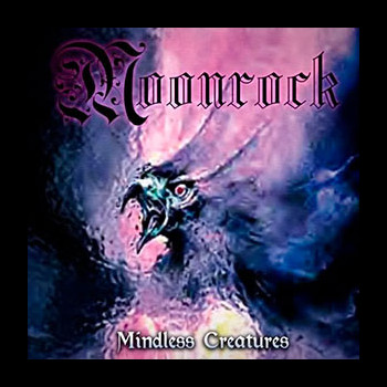 MOONROCK - Mindless Creatures