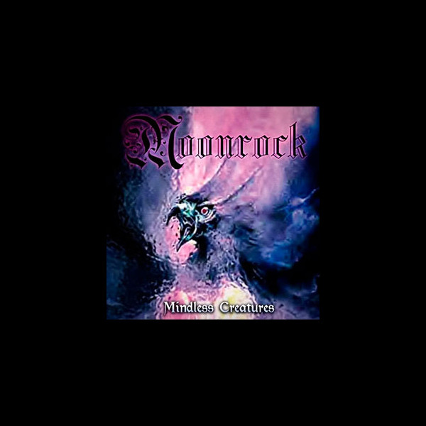 MOONROCK - Mindless Creatures