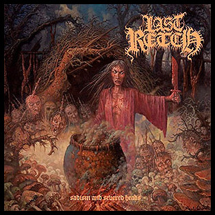 LAST RETCH - Sadism and Severed Heads