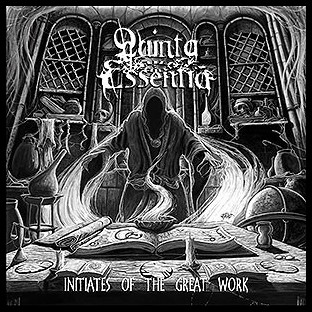 QUINTA ESSENTIA - Initiates of the Great Work