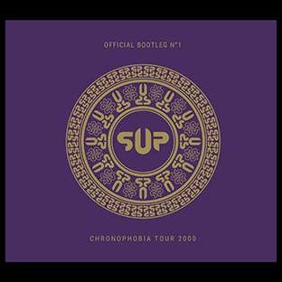 S.U.P. / SUPURATION - Bootleg #1 - Chronophobia Tour 2000