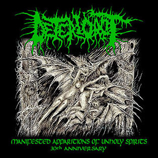 DETERIOROT - 30th - Manifested Apparitions of Unholy Spirits