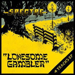 SPECTRE - Lonesome Gambler