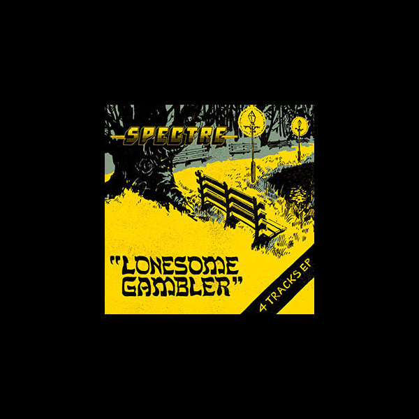 SPECTRE - Lonesome Gambler