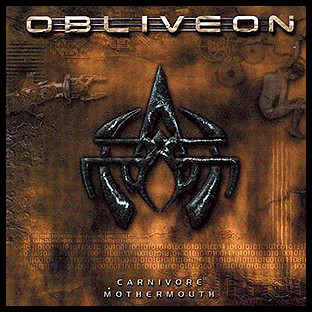 OBLIVEON - Carnivore Mothermouth