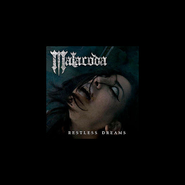 MALACODA - Restless Dreams